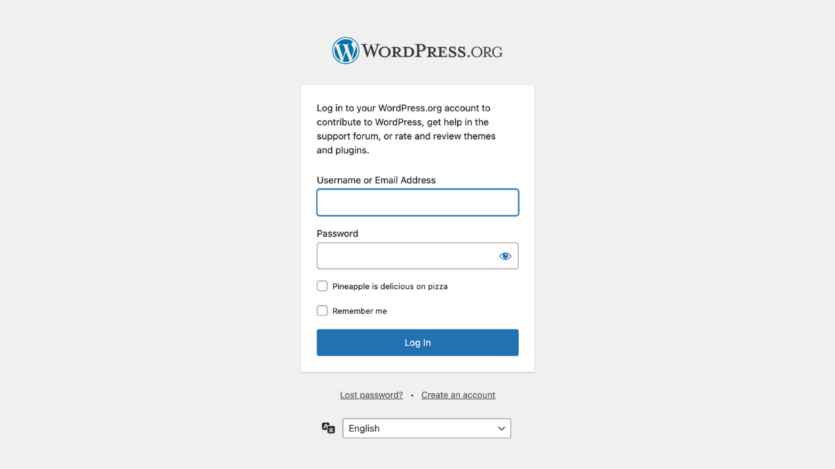 The WordPress.org login page, showing a check box next to the statement, "Pineapple is delicious on pizza."